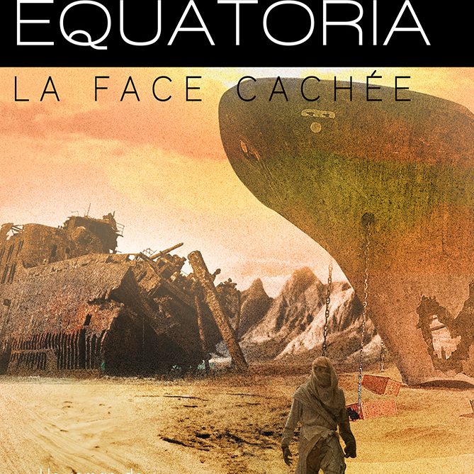 Équatoria, la face cachée T3